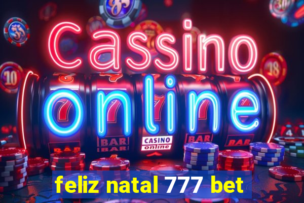 feliz natal 777 bet