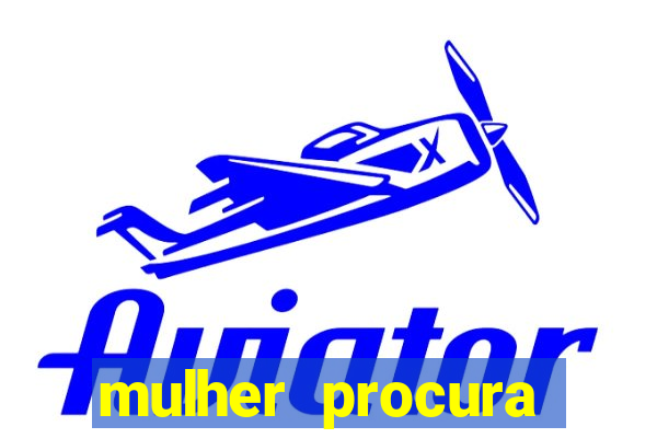 mulher procura homem bahia