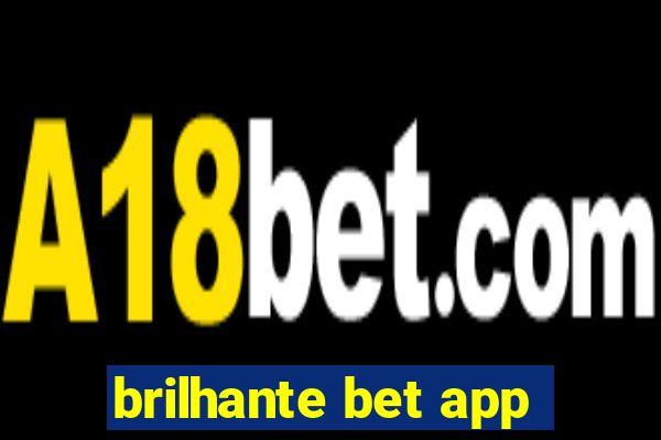 brilhante bet app