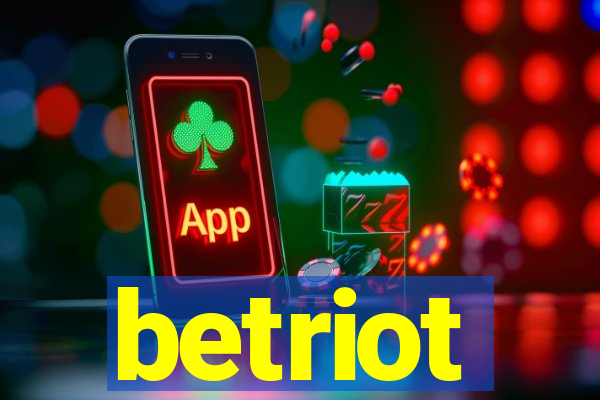 betriot