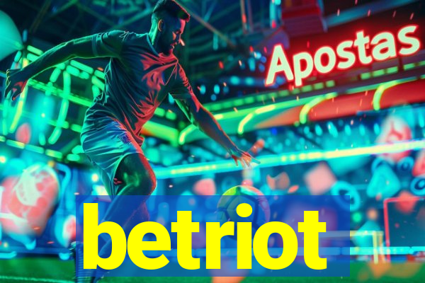 betriot