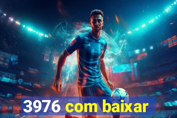 3976 com baixar