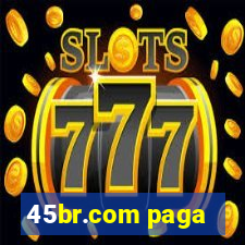 45br.com paga