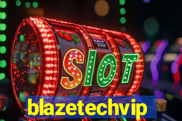 blazetechvip