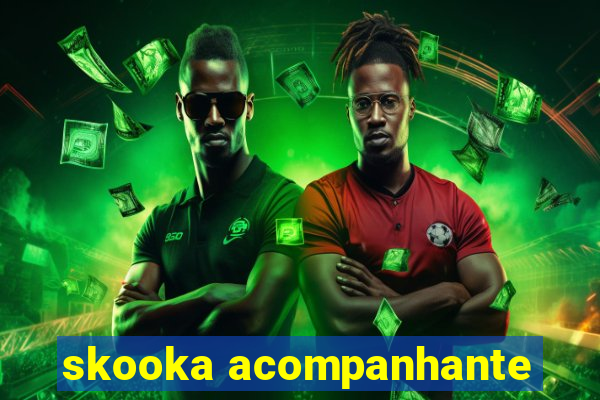 skooka acompanhante