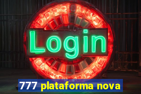 777 plataforma nova