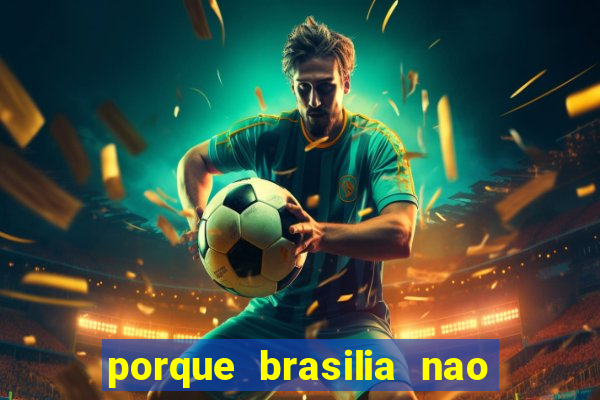 porque brasilia nao tem predios altos
