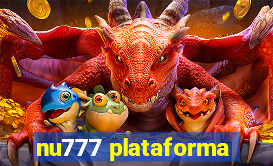nu777 plataforma