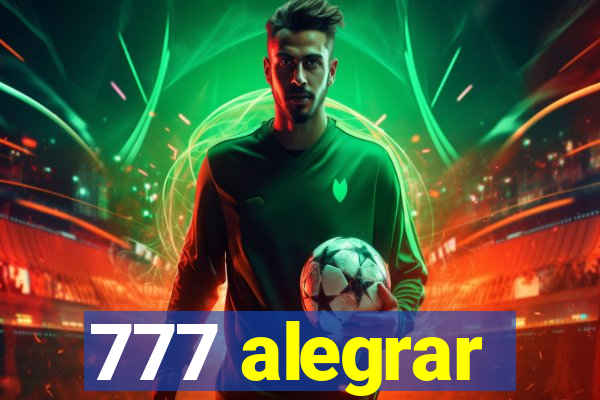 777 alegrar