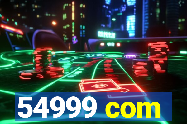 54999 com