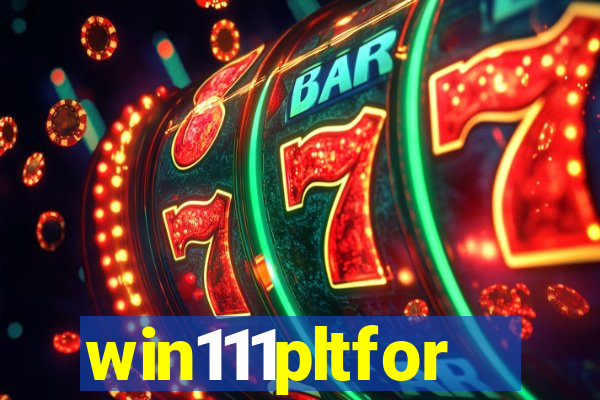 win111pltfor