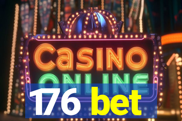 176 bet