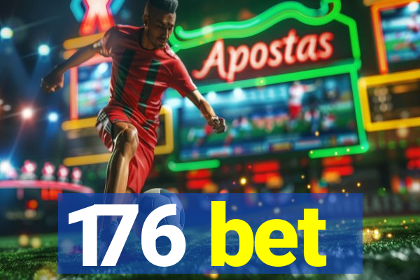 176 bet
