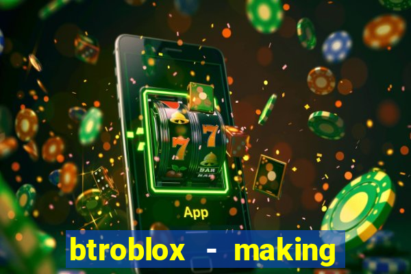 btroblox - making roblox better