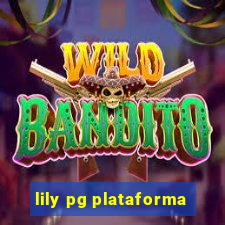 lily pg plataforma