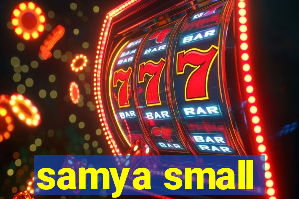 samya small