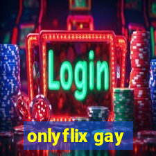onlyflix gay