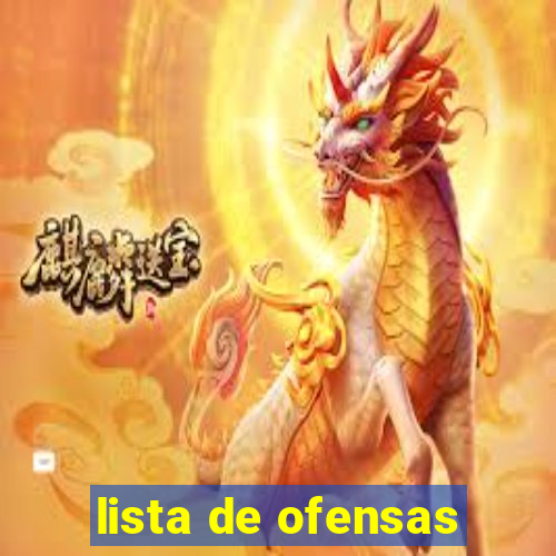 lista de ofensas