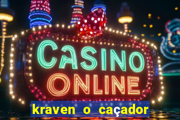 kraven o caçador download torrent
