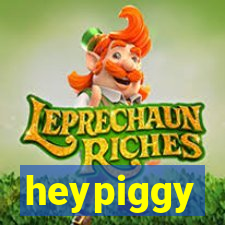heypiggy