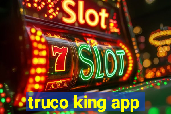 truco king app