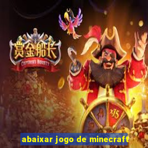 abaixar jogo de minecraft