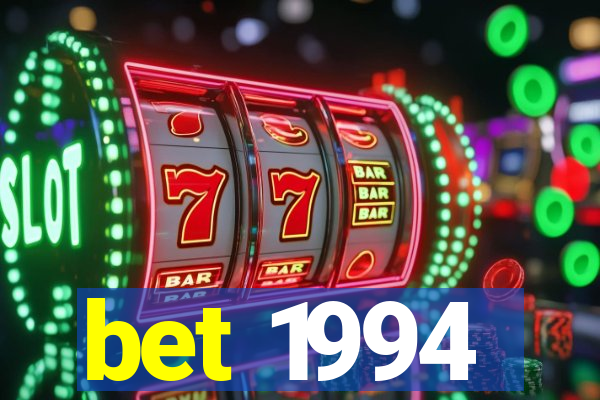bet 1994