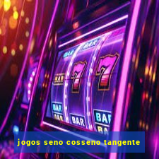 jogos seno cosseno tangente