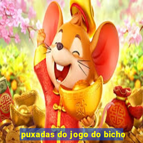 puxadas do jogo do bicho