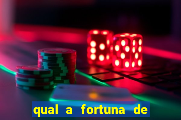 qual a fortuna de dado dolabella
