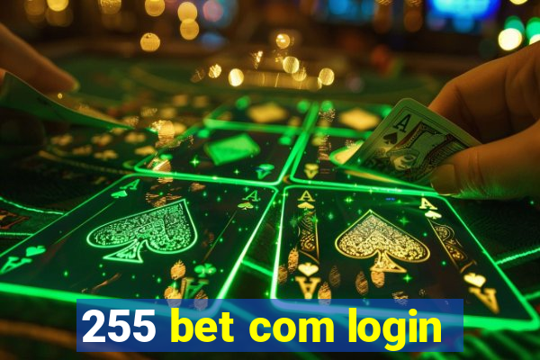 255 bet com login
