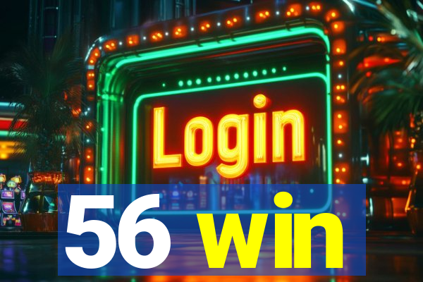 56 win