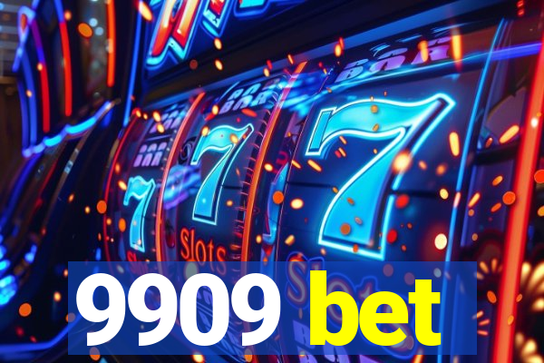 9909 bet