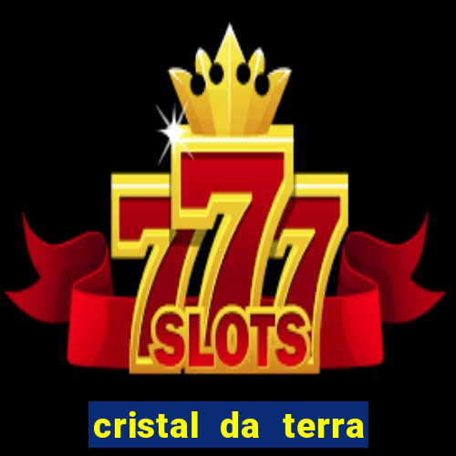 cristal da terra stardew valley