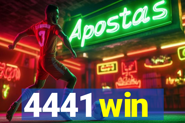 4441 win