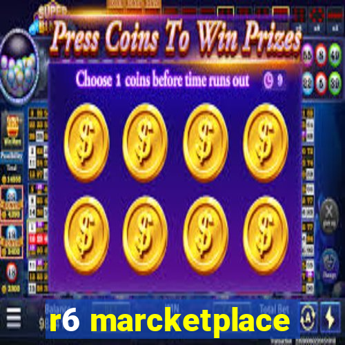 r6 marcketplace