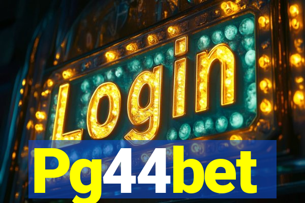 Pg44bet