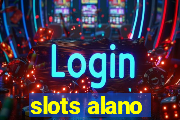 slots alano