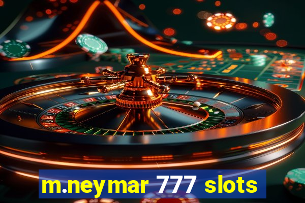 m.neymar 777 slots
