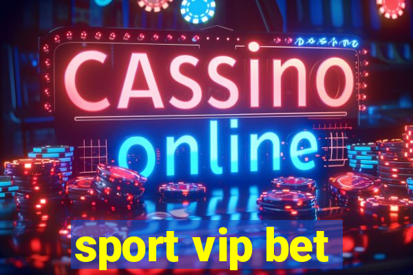 sport vip bet