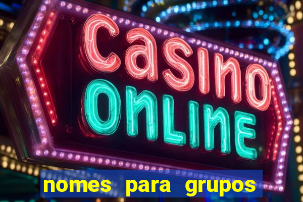 nomes para grupos de loteria no zap