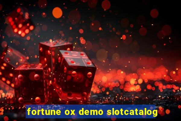 fortune ox demo slotcatalog