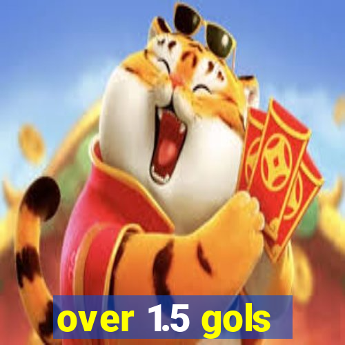over 1.5 gols