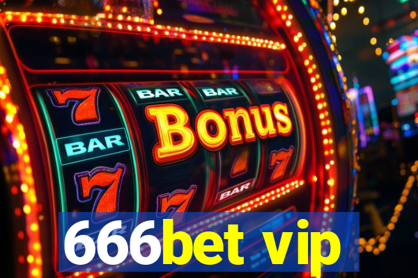 666bet vip
