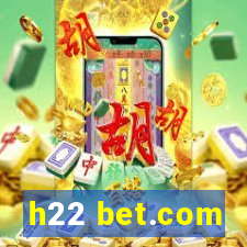 h22 bet.com