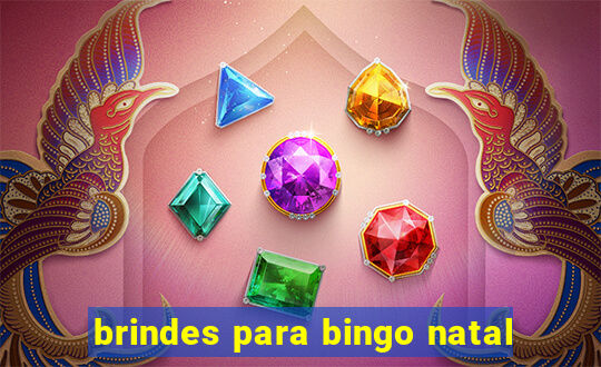 brindes para bingo natal