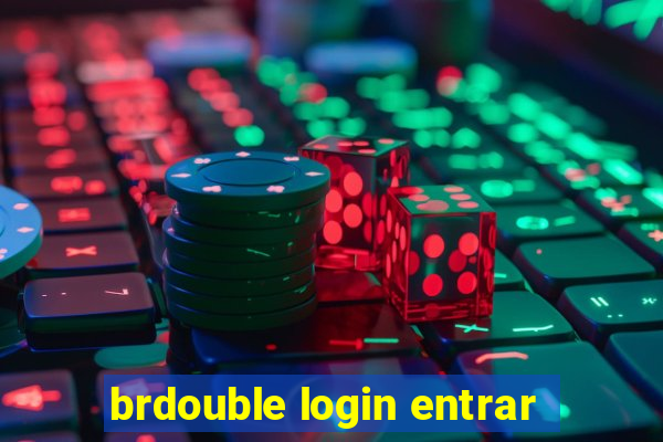 brdouble login entrar