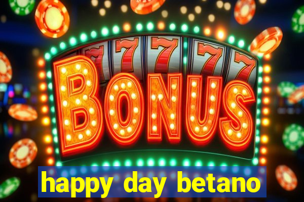 happy day betano