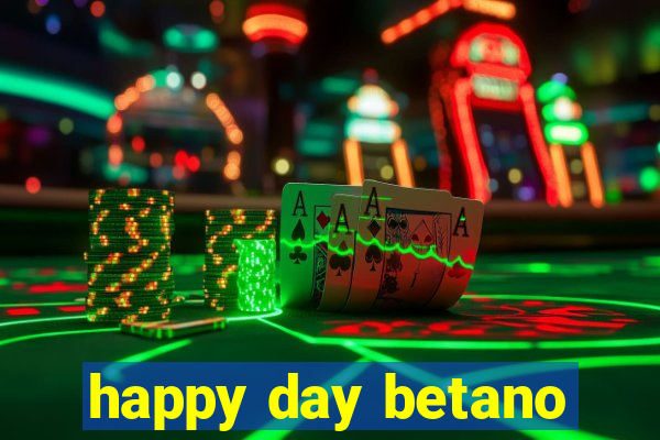 happy day betano