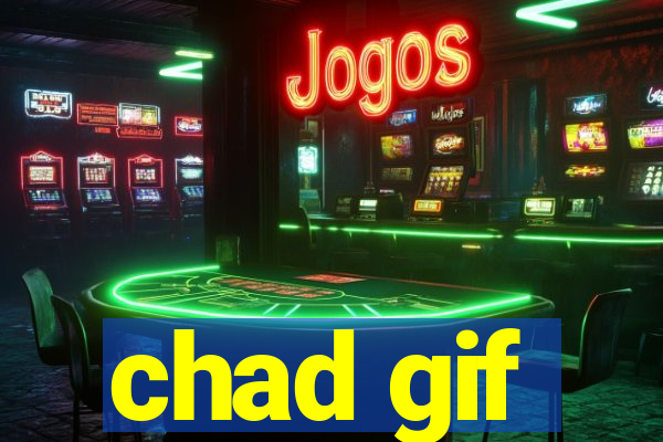 chad gif